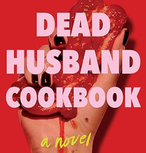 Dead Husband Cookbook - FoodReads Book Club, October 2026